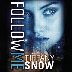 Follow Me by Tiffany Snow audiobook