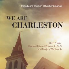 We Are Charleston by Herb Frazier audiobook
