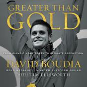 Greater Than Gold by  David Boudia audiobook