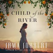 Child of the River by  Irma Joubert audiobook