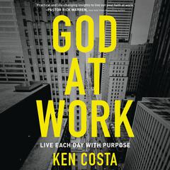God at Work by Ken Costa audiobook