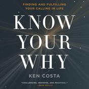 Know Your Why by  Ken Costa audiobook