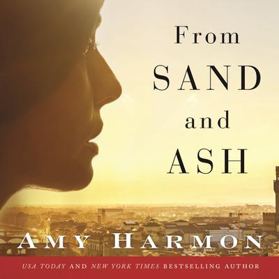 From Sand and Ash by Amy Harmon audiobook