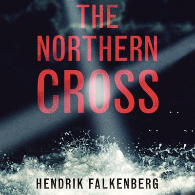 The Northern Cross by Hendrik Falkenberg audiobook