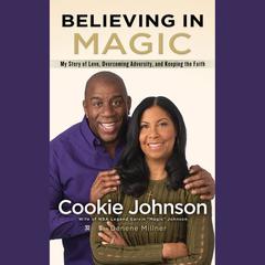 Believing in Magic by Cookie Johnson audiobook