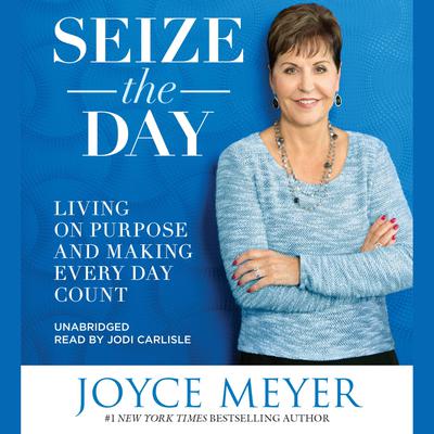 Seize the Day by Joyce Meyer audiobook