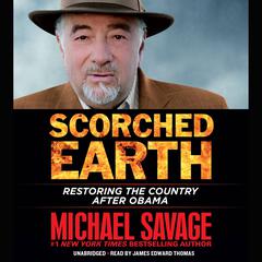 Scorched Earth by Michael Savage audiobook