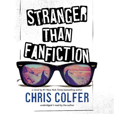 Stranger Than Fanfiction by Chris Colfer audiobook