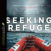 Seeking Refuge by  Matthew Soerens audiobook