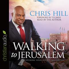 Walking to Jerusalem by Chris Hill audiobook