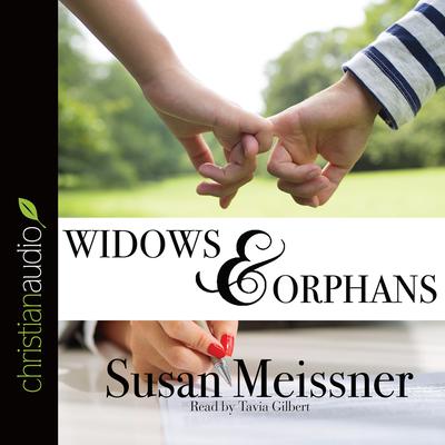 Widows & Orphans by Susan Meissner audiobook