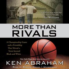 More Than Rivals by Ken Abraham audiobook