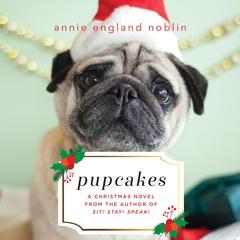 Pupcakes by Annie England Noblin audiobook