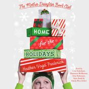 Home for the Holidays by  Heather Vogel Frederick audiobook