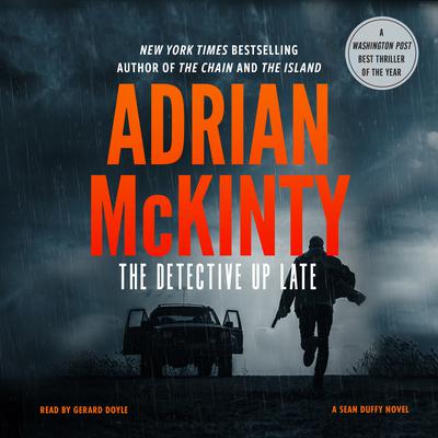 The Detective Up Late by Adrian McKinty audiobook