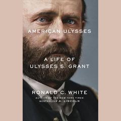 American Ulysses by Ronald C. White audiobook
