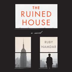 The Ruined House by Ruby Namdar audiobook