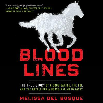 Bloodlines by Melissa del Bosque audiobook