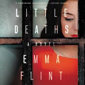 Little Deaths by  Emma Flint audiobook
