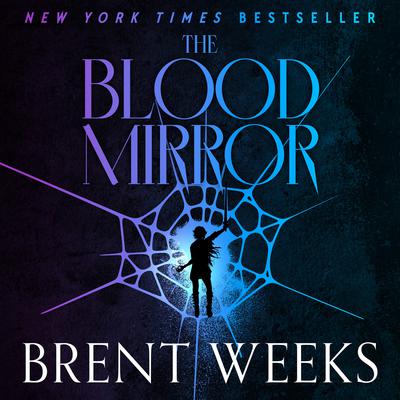 The Blood Mirror by Brent Weeks audiobook