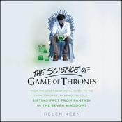 The Science of Game of Thrones by  Helen Keen audiobook