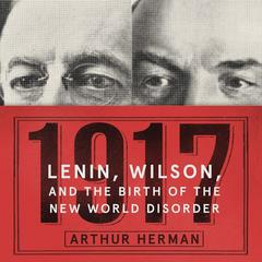 1917 by Arthur Herman audiobook