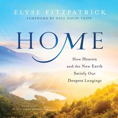 Home by Elyse Fitzpatrick audiobook