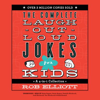 Laugh-Out-Loud Jokes for Kids by Rob Elliott audiobook