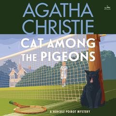 Cat Among the Pigeons by Agatha Christie audiobook