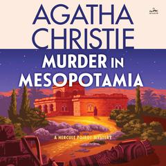 Murder in Mesopotamia by Agatha Christie audiobook