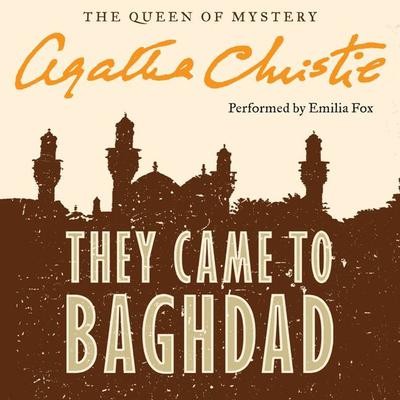 They Came to Baghdad by Agatha Christie audiobook