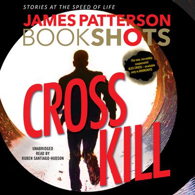 Cross Kill by James Patterson audiobook