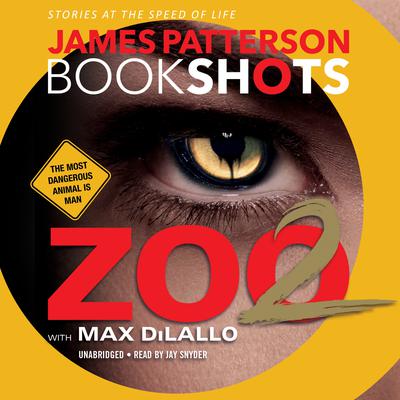 Zoo 2 by James Patterson audiobook
