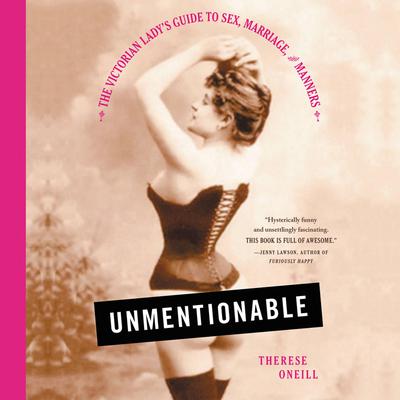 Unmentionable by Therese Oneill audiobook