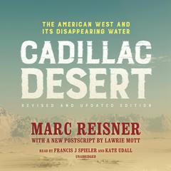 Cadillac Desert, Revised and Updated Edition by Marc Reisner audiobook