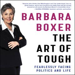 The Art of Tough by Barbara Boxer audiobook