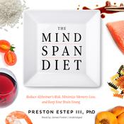 The Mindspan Diet by  Preston Estep III PhD audiobook