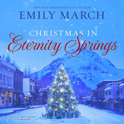 Christmas in Eternity Springs by Emily March audiobook