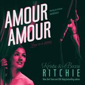 Amour Amour by  Krista Ritchie audiobook