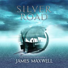 Silver Road by James Maxwell audiobook