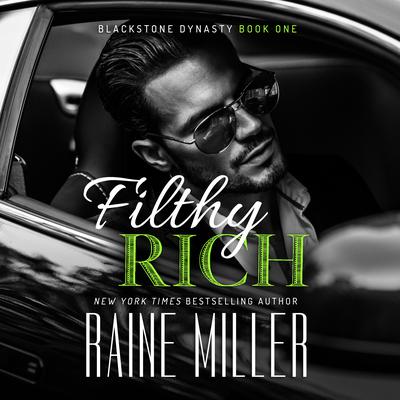 Filthy Rich by Raine Miller audiobook