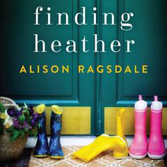 Finding Heather by Alison Ragsdale audiobook