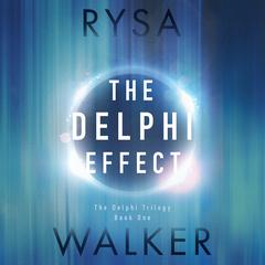 The Delphi Effect by Rysa Walker audiobook