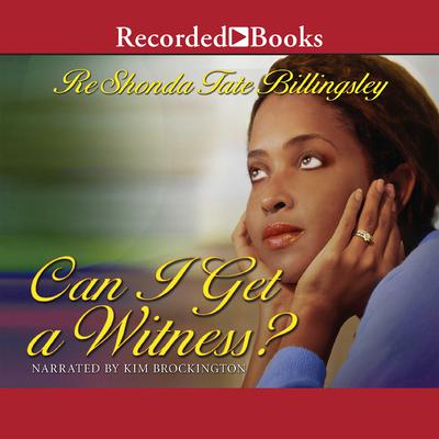 Can I Get a Witness? by ReShonda Tate Billingsley audiobook