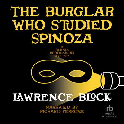The Burglar Who Studied Spinoza by Lawrence Block audiobook
