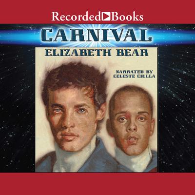 Carnival by Elizabeth Bear audiobook
