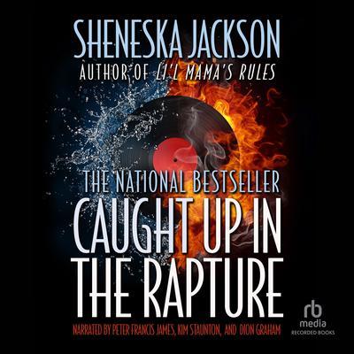 Caught Up in the Rapture by Sheneska Jackson audiobook