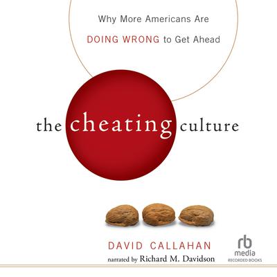 The Cheating Culture by David Callahan audiobook