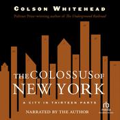 The Colossus of New York by  Colson Whitehead audiobook