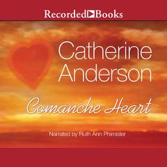 Comanche Heart by Catherine Anderson audiobook